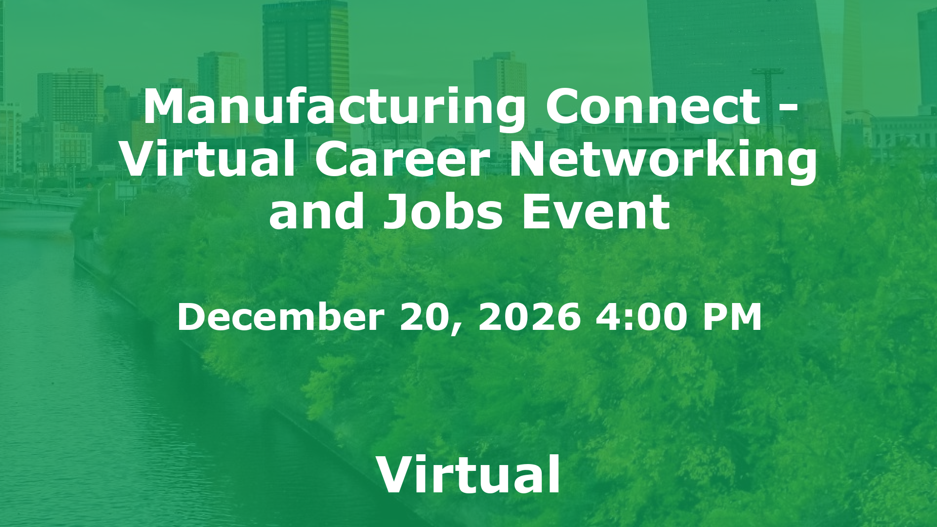 Manufacturing Connect - Virtual Career Networking and Jobs Event event image